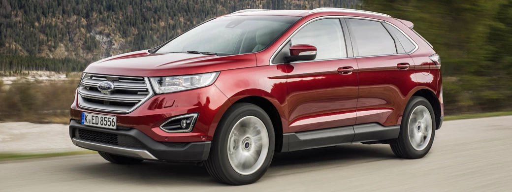 Cars wallpapers Ford Edge EU-spec - 2016 - Car wallpapers